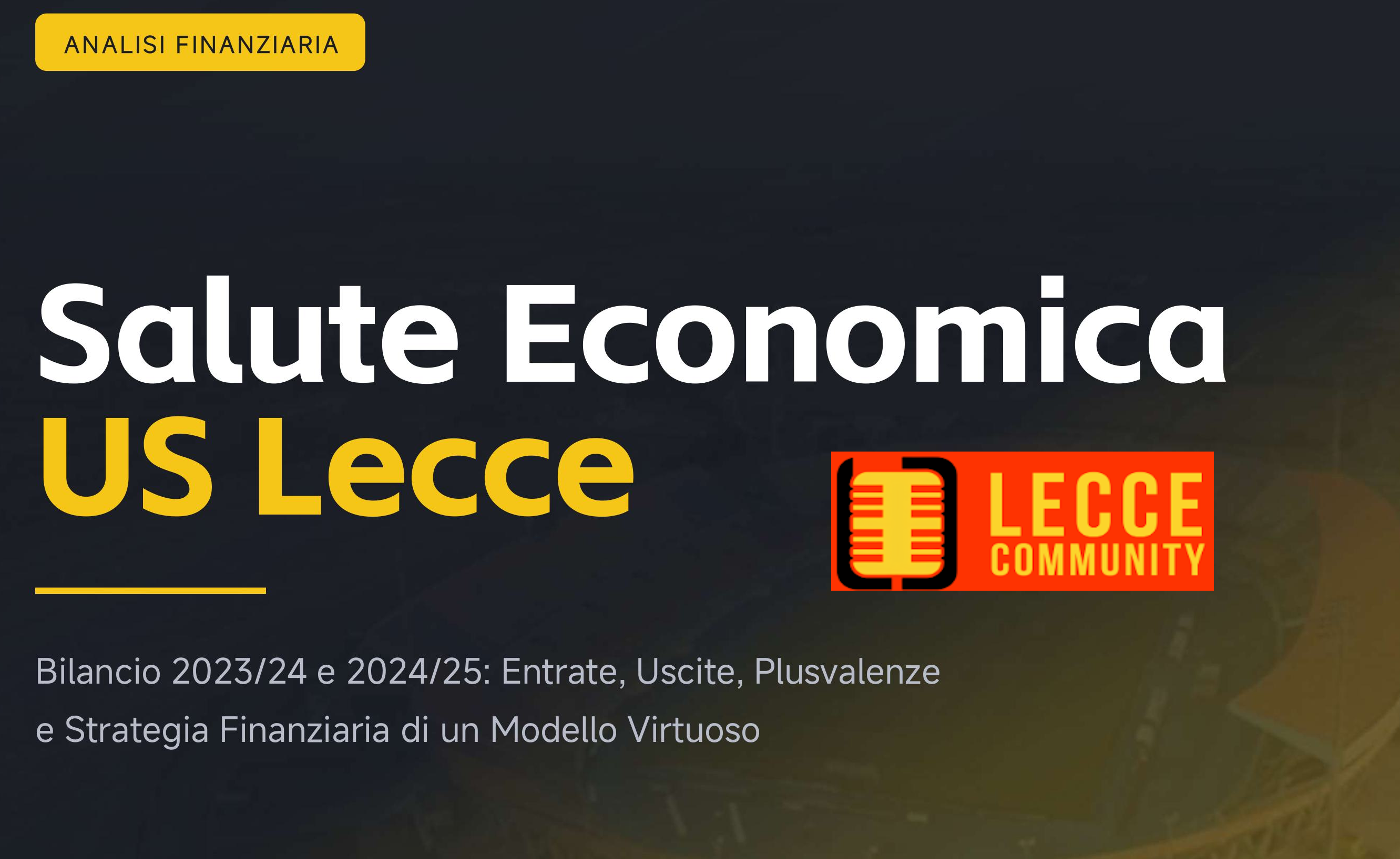 IL MERCATO TI SCALDA? RINFRESCATI CON un'analisi del BILANCIO DEL LECCE